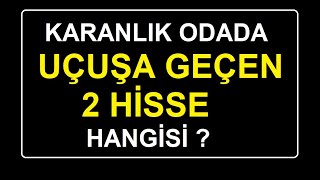 KARANLIK ODADA UÇUŞA GEÇEN 2 HİSSE HANGİSİ ? BIST BORSA PARA ŞİRKET GOLD SILVER ALTIN GÜMÜŞ COIN