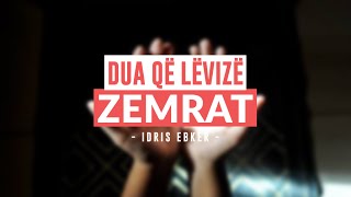 Dua që lëviz zemrat - Idris Ebker