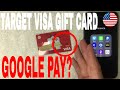 ✅  Can You Use Target Debit Visa Gift Card On Google Pay 🔴