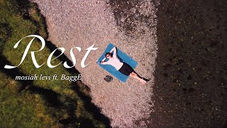 mosiah levi // rest ft BaggE