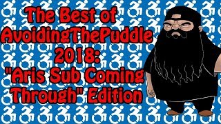 [Fan Compilation] The Best of AvoidingThePuddle 2018 - \