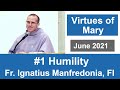 #1 Humility - The Virtues of Mary - Retreat