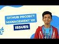 GitHub Project Management 101: Issues
