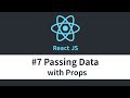 React JS Tutorial - #7 Passing Data with Props