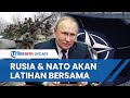 Rusia & NATO Dikabarkan akan Bersamaan Gelar Latihan Nuklir seusai Deretan Ancaman Moskow ke Ukraina