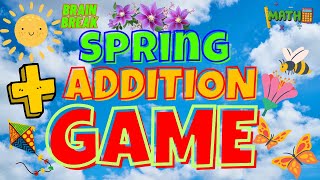 SPRING ADDITION GAME. BRAIN BREAK EXERCISE FOR KIDS.  MOVEMENT ACTIVITY. MATH ADDING GAME.