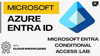 Conditional Access in Microsoft Entra ID – Step-by-Step Lab | Troubleshooting 2026 #CAPolicy #iam