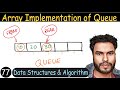 77 - Array implementation of Queue and its Operations | Enqueue, Dequeue, isEmpty, isFull, size