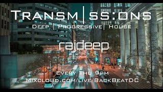 Transmissions E:5 | rajdeep | Deep, Progressive House, Dub Techno