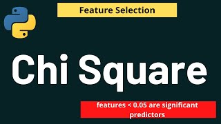 Python Feature Selection: Chi Square to Select Features | Machine Learning | Python
