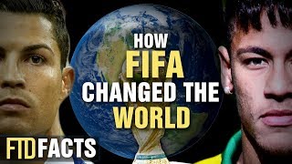 How FIFA Changed The World