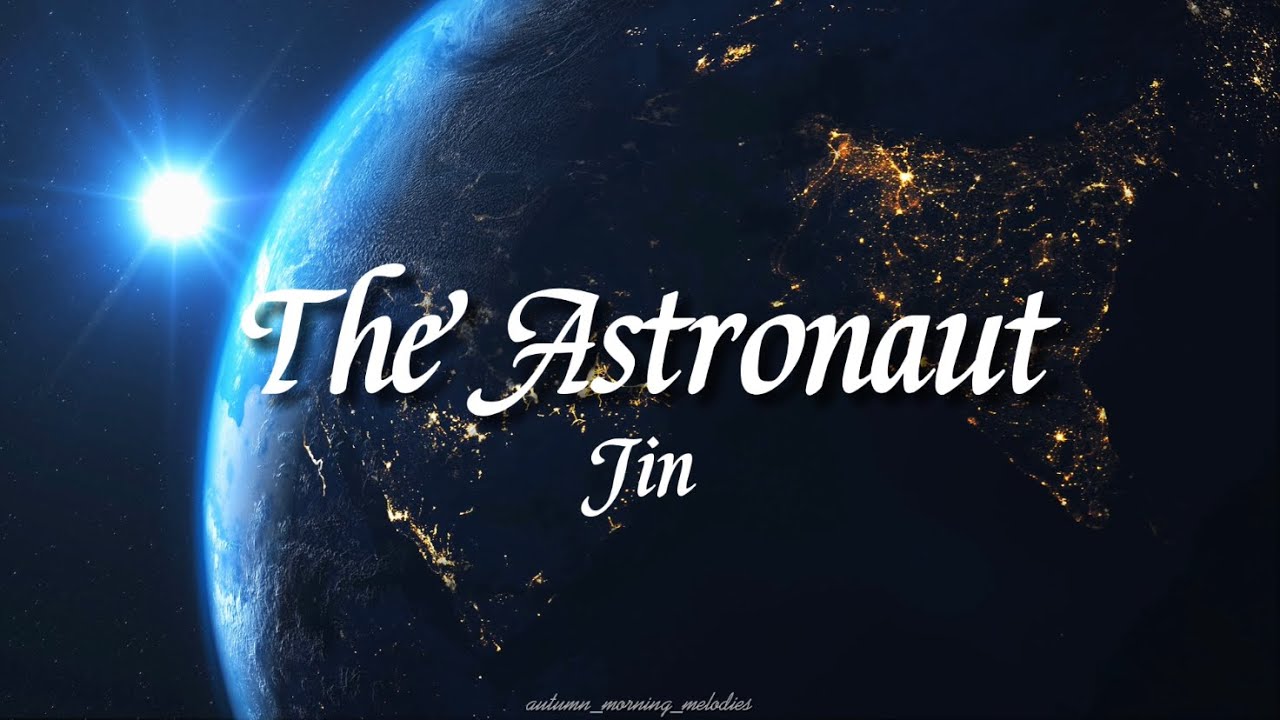 The Astronaut - Jin (진) | English Lyrics - YouTube