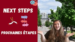 Your Next Steps | Tes prochaines étapes