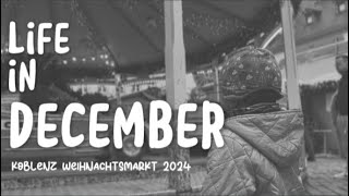 Indonesian living in Germany | weekend in Koblenz Weihnachtsmarkt 2024