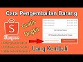 Cara Pengembalian Barang di Shopee agar  Gratis Ongkir