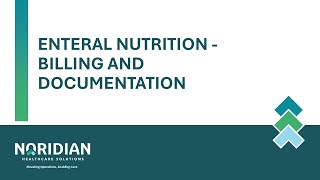 Enteral Nutrition: Billing and Documentation