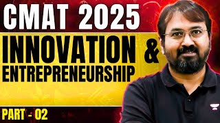 Ace The CMAT: Innovation \u0026 Entrepreneurship - Part 02 || CMAT 2025