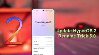 Rename Trick 5.0: Install HyperOS 2 Updates Now Without Bootloader Unlock 😍