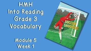 HMH Into Reading Grade 3 - Module 5, Week 1 Vocabulary Words