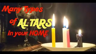 Many Types of Altars in your home