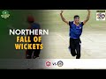 Northern Fall Of Wickets | Central Punjab vs Northern | Match 9 | National T20 2022 | PCB | MS2T