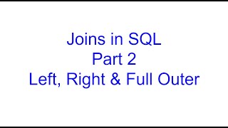 Left Joins, Right Joins and Full Outer Joins | Learn SQL from Scratch 15 | Kovolff