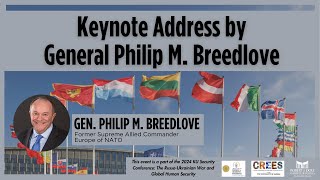 The 2024 KU Security Conference Keynote Address with General Philip Breedlove