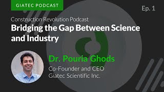 Bridging the Gap Between Science and Industry with Giatec CEO Pouria Ghods