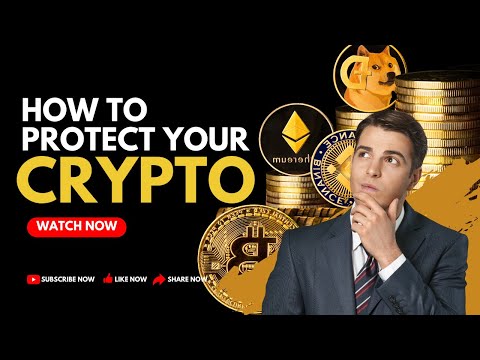 How to Protect Your Crypto – TOP Crypto Security Tips – How to Keep Your Crypto Safe