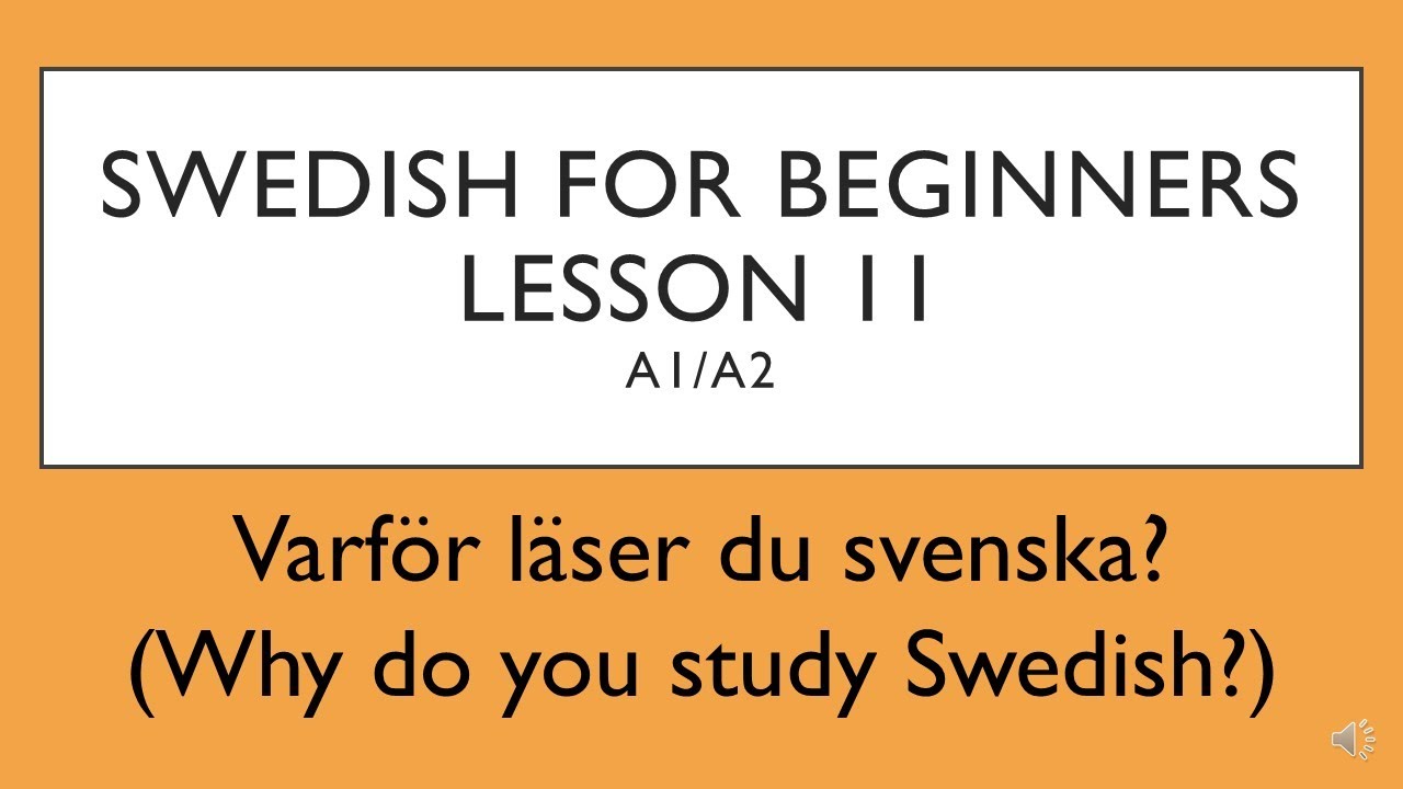 Swedish For Beginners- Lesson 11 (A1/A2) | Svenska För Nybörjare ...