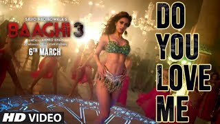 Baaghi 3: Do You Love Me Video Song | Disha Patani | Tiger S, Shraddha K | Nikhita | René Bendali
