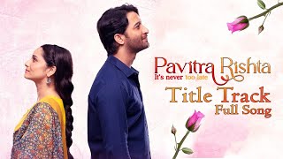 Pavitra Rishta Season 02 - Title Song | Palak Muchhal | Mukund Suryawanshi | Ank