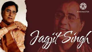 Best Gazals of Jagjit singh | Top Gazals of all Time
