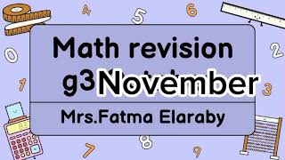 Math revisions g3 November Mrs. fatma Elaraby