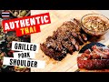 Authentic Thai Grilled Pork Shoulder Steak Recipe (Kor Moo Yang / คอหมูย่าง) 😋 thai pork neck recipe