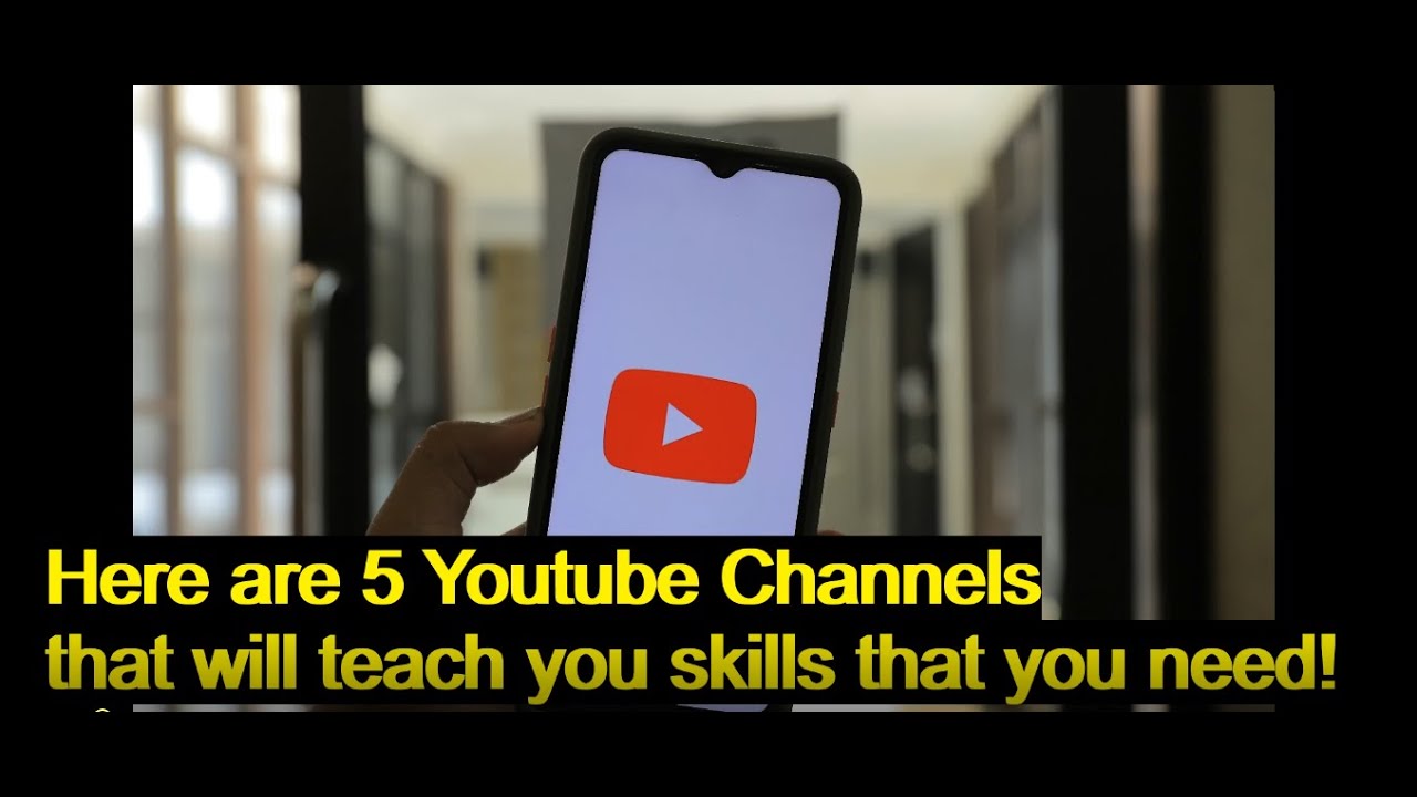 5 YouTube Channels To Learn Valuable Skills - YouTube