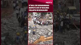 Karnataka CM Siddaramaiah Inspects Site Of Building Collapse In Bengaluru