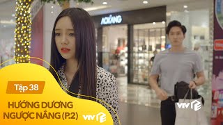 Hướng dương ngược nắng (phần 2) tập 38 | Trí 'lầy lội' tỏ tình với Ngọc và cái kết