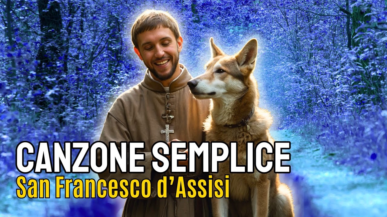 Canzone Semplice 笙ｫ Ispirata A San Francesco D Assisi Youtube