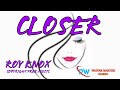 Closer_Roy Knox, art cover video and esthetic, copyright free music, phatma Whathie