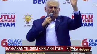 BAŞBAKAN YILDIRIM KIRKLARELİ'NDE