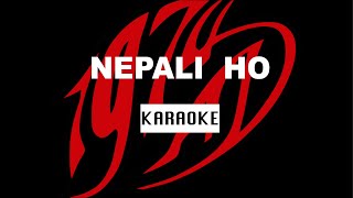 Nepali Ho - Nepali Karaoke - Creative Brothers