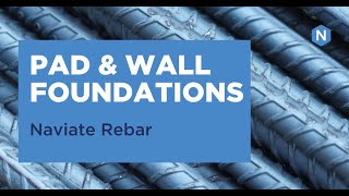 Discover Naviate Rebar - Pad \u0026 Wall foundations