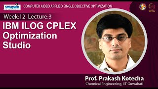 Lec 36: IBM ILOG CPLEX Optimization Studio