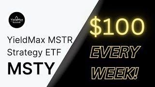 I Tested MSTY! How Much to Make $100 EVERY WEEK In DIVIDENDS!