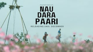 NAU DARA PAARI | Trailer | Prashant Ezekiel Rai