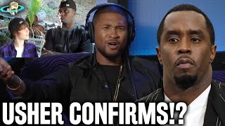 DISTURBING! Usher CONFIRMS Our Worst Fears About Diddy & Allowed Justin Bieber To Follow!?