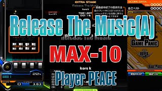 Release The Music (A) 2152 (MAX-10) 【beatmania IIDX28 BISTROVER】