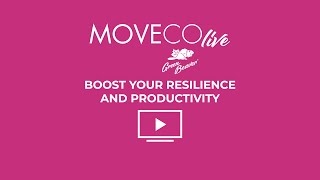 MoveCo Live - Boost your Resilience \u0026 Productivity with Julie Richer