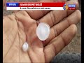 rajkot received unseasonal rain and hailstorm etv news gujarati